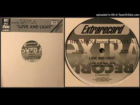 Bit Max featuring Layla – Love and Light (Club Pop Mix – 1999)