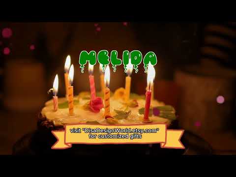 Happy Birthday MELIDA   Happy Birthday Song   Birthday Wishes   Birthday Party