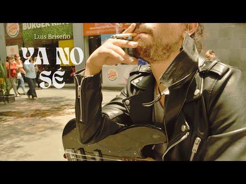 Ya No Sé - Luis Briseño (Video Oficial)