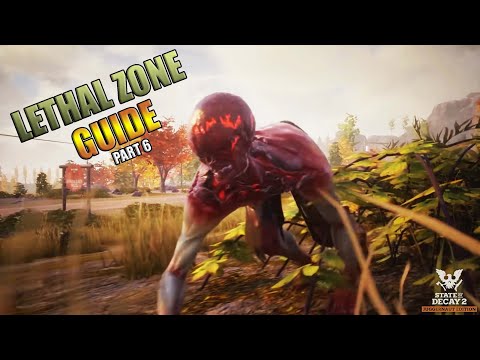 State Of Decay 2 Lethal Zone Guided Walkthrough Part 6