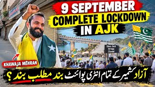 AJK Entry Points SEALED? ❌😱 || Dadyal on Complete Lockdown – 9 Septemb