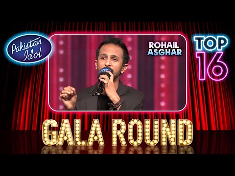 Pakistan Idol Episode 14 | Rohail Asghar | “Aap Ko Bhool Jayein Hum” by Mehdi Hassan | Gala Round