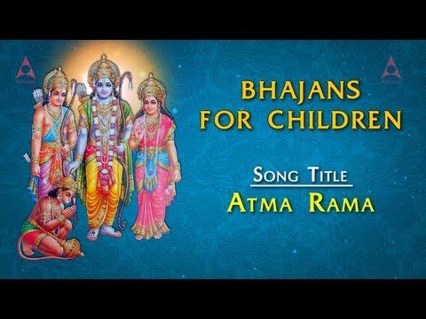 Bhajans For Children - Atma Rama With Lyrics - Sri Rama Devotional Songs