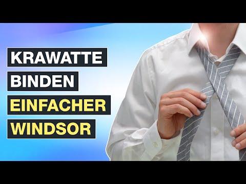 Krawatte binden: Der EINFACHE Windsor Knoten - Die Perfekte Anleitung ✅ Testventure