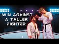 How To Beat A Taller Fighter