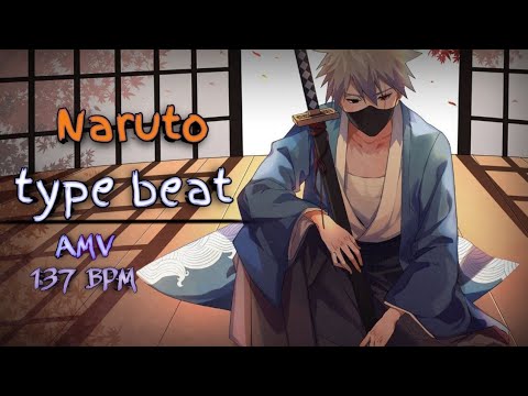 Naruto AMV [137 BPM]