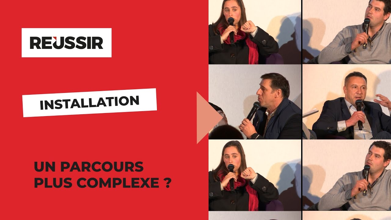 Débat sur l’installation : un parcours plus complexe ?