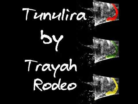 Tunulira| Trayah Rodeo| 2019 song| Ugandan music| latest