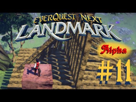 EVERQUEST NEXT LANDMARK #11 [Alpha][HD] Gerüstbau | Let's Play EQNL