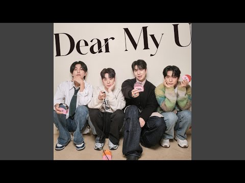 Video thumbnail for Dear My U