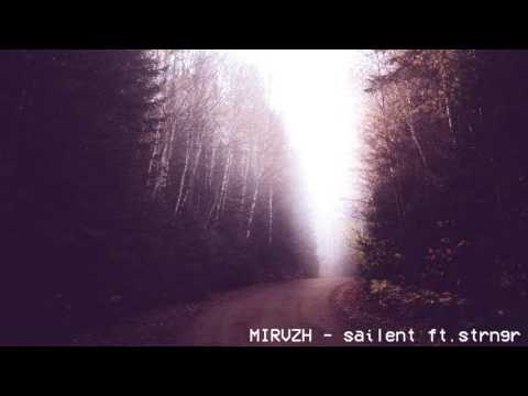MIRVZH - sailent ft.strngr