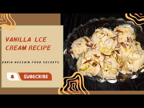 Vanilla lce Cream Recipe Zakia hussain😋😋👌👌
