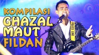 KOMPILASI GHAZAL MAUT FILDAN -- Dari Audisi Makassar sampai Gerimis Melanda Hati