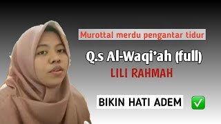 Download lagu Lili rahmah SURAH AL-WAQI'AH full terjemahan sangat merdu untuk pengantar tidur I murottal qur'an mp3