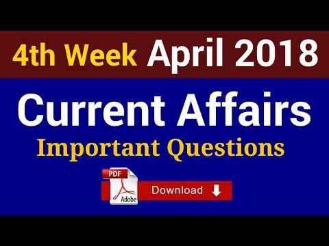 April 2018 Fourth Week Current Affairs | April 2018 Current Affairs | Current Affairs Questions