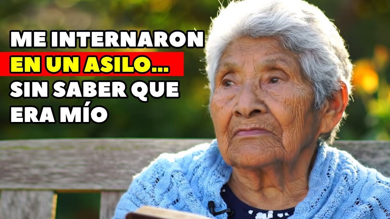 Me Internaron en un Asilo Sin Saber Que Esa Casa Me Pertenecía Desde Hace Años