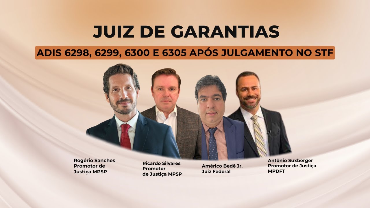 Juiz de Garantias após decisões do STF