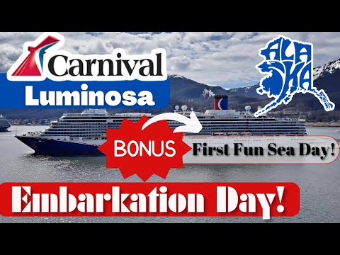 Carnival Luminosa | Embarkation Day | First Cruise Out of Alaska |