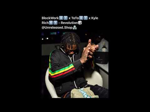 Kyle Richh x BlockWork x TaTa - Revolution (Unreleased)