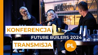 Transmisja z konferencji Future Builders [Obiekt Roku w Systemach Aluprof: 2024]