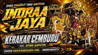 Download lagu KEBAKAR CEMBURU - OTING || SHOW KERTANEGARA BLOK 7 HGL - INDRAMAYU mp3