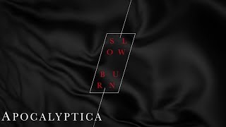 Apocalyptica - Slow Burn (Audio)
