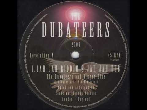 The Dubateers & Singer Blue - Jah Jah Dub