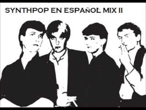 SYNTHPOP EN ESPAñOL MIX II