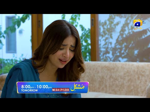 Mushkil Mega Episode 10 & 11 Promo | Tomorrow at 8:00 PM Only On Har Pal Geo