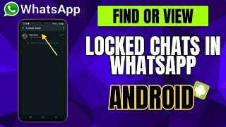 How To Find/View Locked Chats On WhatsApp