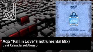 Javi Reina, Israel Alonso - Aqa "Fall in Love" - Instrumental Mix - feat. Marta Carlim - HouseWorks