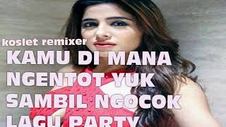 Download lagu dj kamu dimana ngentot yu sampil ngocok mix ficky ngr canell maumere 2020 mp3