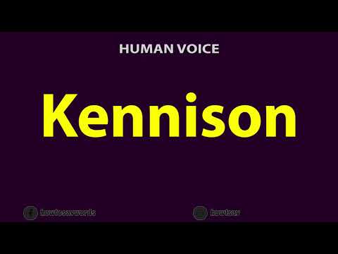 How to Pronounce Kennison