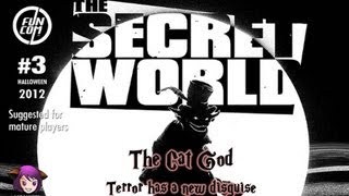 ★ The Secret World ★ - Issue #3 - The Cat God