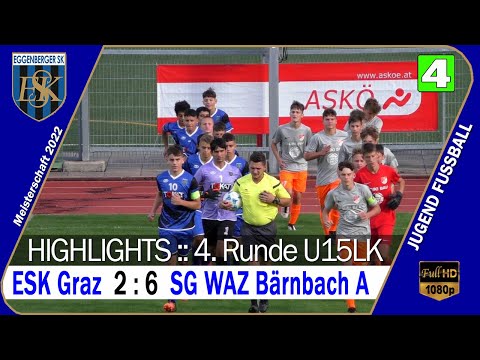 🔴 U15 LK ⚽️ ESK Graz 🆚 SG WAZ Bärnbach A