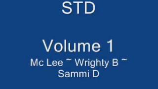 STD Volume 1 Mc Lee, Wrighty B, Sammi D