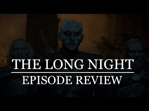 Game of Thrones | Season 8 Episode 3 'The Long Night' Review