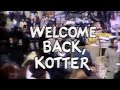 Classic TV Theme: Welcome Back Kotter