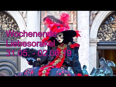Wochenende Liebesorakel: 31.05. - 02.06.2019