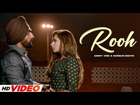 Rooh (HD Video) | Ammy Virk | Sargun Mehta | Jaani | B Praak | New Punjabi Songs 2025