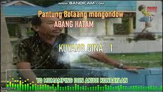 Download lagu Abang Hatam ~ Kuyang Gina. #PantungBolaangMoongondow mp3