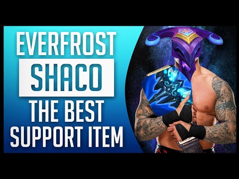 SHACO SUPPORT - EVERFROST IS NOW OP ON SHACO - League of Legends