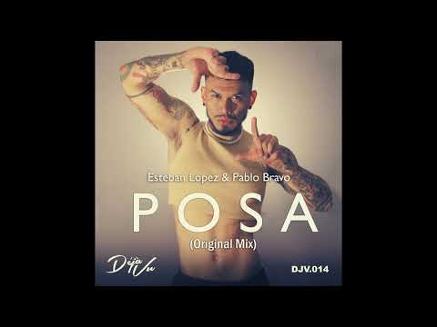 Esteban Lopez, Pablo Bravo - Posa