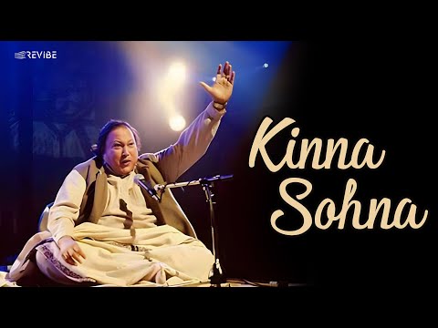 Nusrat Fateh Ali Khan - Kinna Sohna (Official Music Video) | Revibe | Hindi Songs