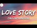 Taylor Swift - Love Story (Taylor's Version) (lyrics).