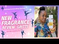 NEW GRITTI FRAGRANCE REVIEW | GRITTI NEW RELEASE | GOSSIP NIGHT | BECAUSE IM FREE | TUTU EXTRAIT