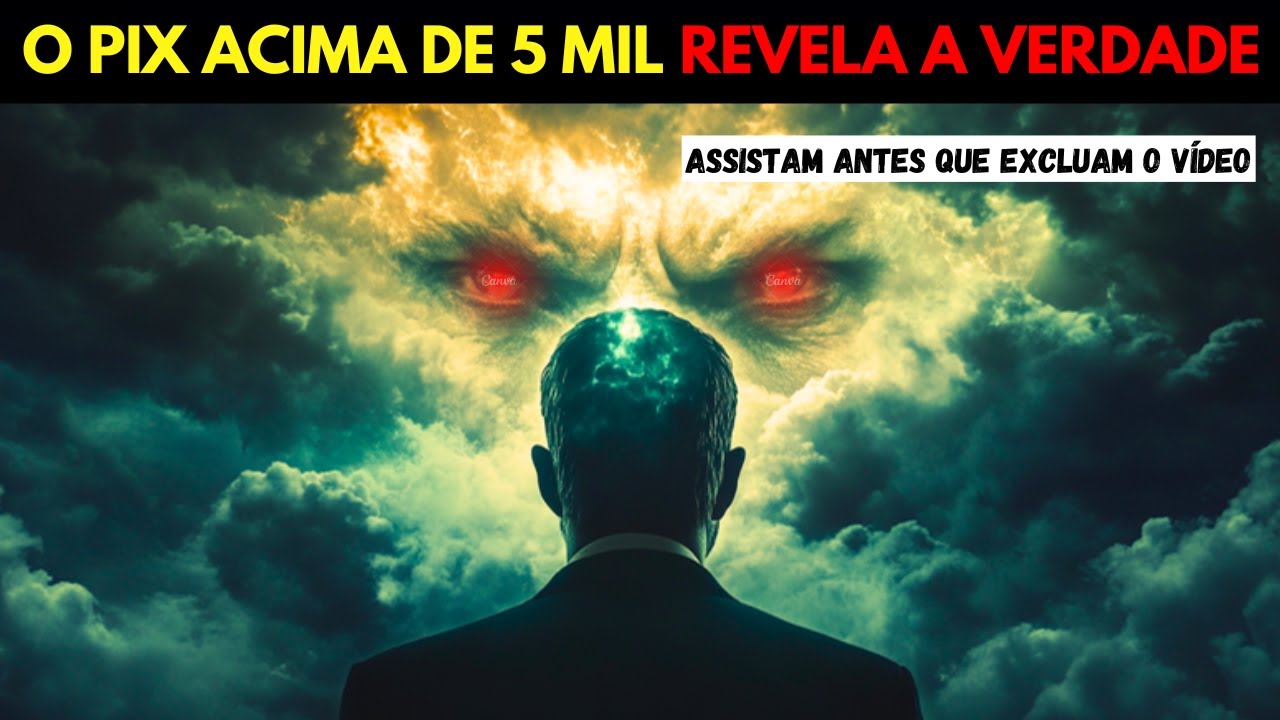 A VERDADE POR TRÁS DO PIX ACIMA DE 5 MIL: O INÍCIO DA PROFECIA DO CONTROLE MUNDIAL