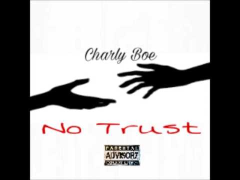 Charly Boe x No Trust