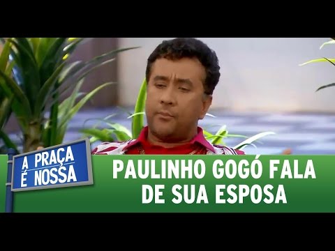 A Praça é Nossa (14/04/16) Paulinho Gogó fala de sua esposa