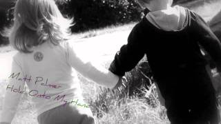 Matt Palmer - Hold Onto My Hand